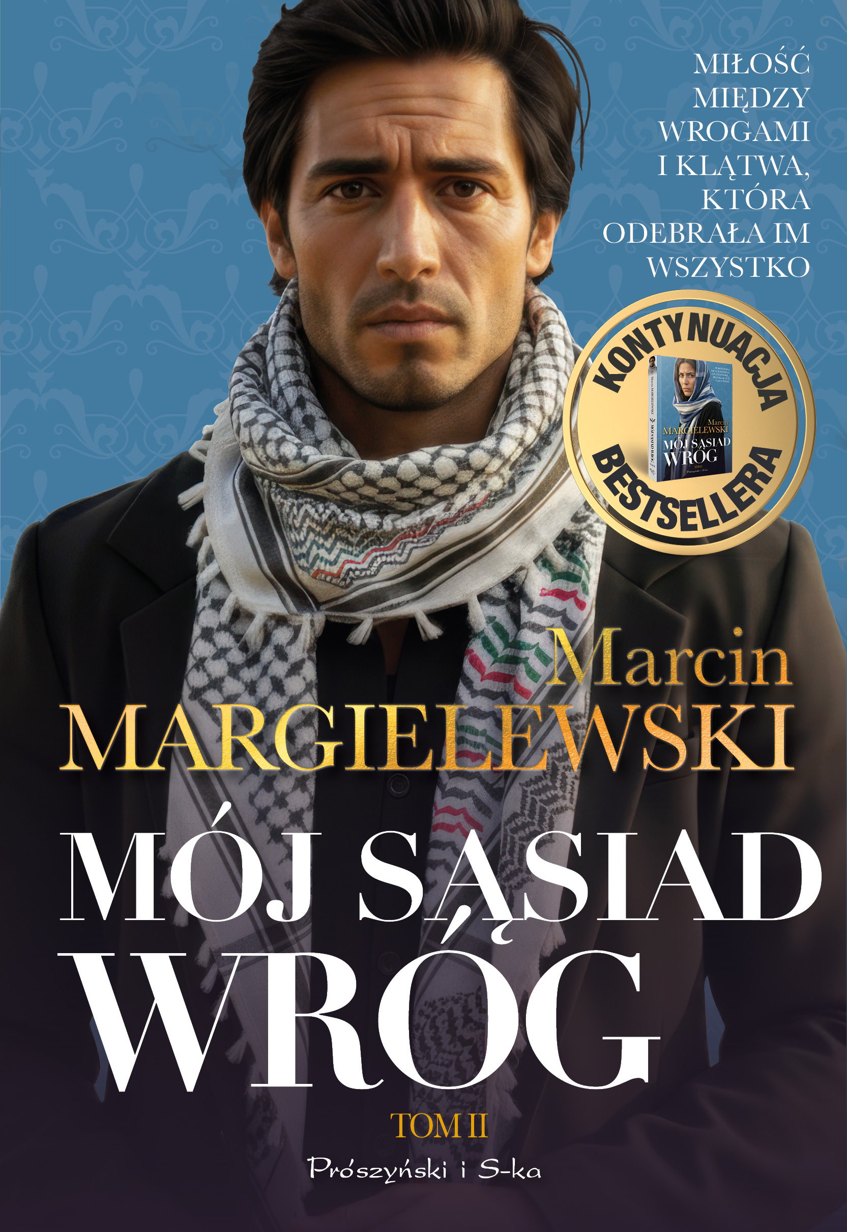 Tytuł: Mój sąsiad wróg. Tom 2
Autor: Marcin Margielewski
Wydawnictwo: Prószyński Media
Formaty: EPUB, MOBI