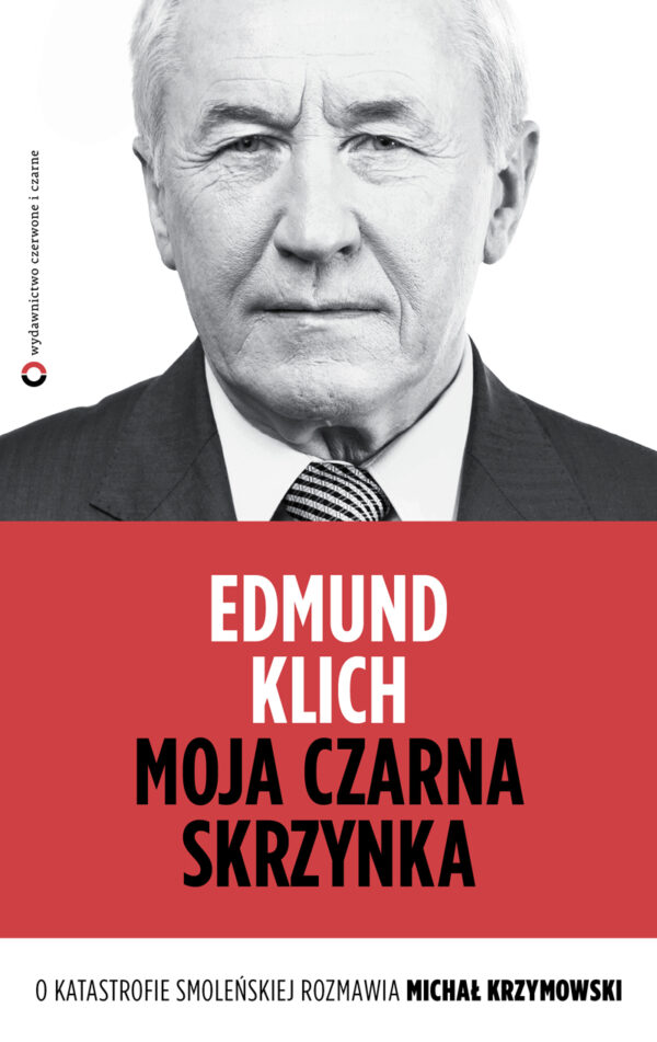 Moja czarna skrzynka. O katastrofie smoleńskiej rozmawia Michał Krzymowski — okładka