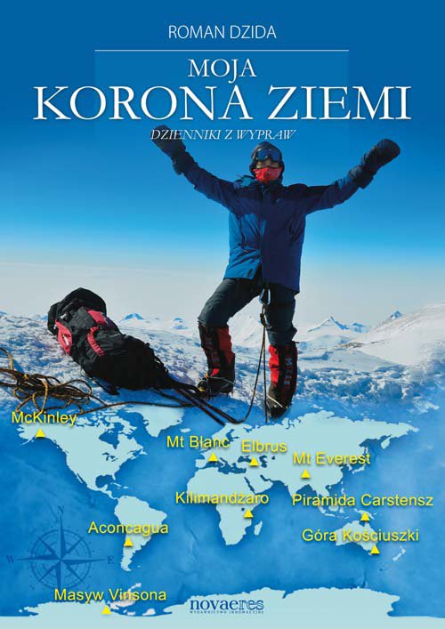 Moja korona ziemi. Dzienniki z wypraw — okładka e-booka