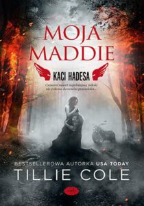 Tytuł: Moja Maddie. Kaci Hadesa
Autor: Tillie Cole
Wydawnictwo: EditioRed
Formaty: EPUB, PDF, MOBI