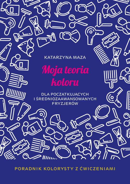 Tytuł: Moja teoria koloru
Autor: Matarzyna Maza
Wydawnictwo: Pan Wydawca
Formaty: MOBI, PDF, EPUB
