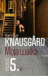 Tytuł: Moja walka. Księga 5
Autor: Karl Ove Knausgård
Wydawnictwo: Wydawnictwo Literackie
Formaty: EPUB, MOBI