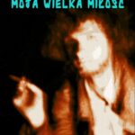 Tytuł: Moja wielka miłość
Autor: Mirek Konieczny
Wydawnictwo: Wydawnictwo e-bookowo
Formaty: MOBI, EPUB, PDF