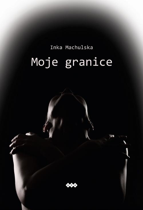 Tytuł: Moje granice
Autor: Inka Machulska
Wydawnictwo: Warszawska Firma Wydawnicza
Formaty: EPUB