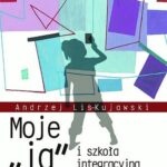 Moje „ja” i szkoła integracyjna — okładka e-booka