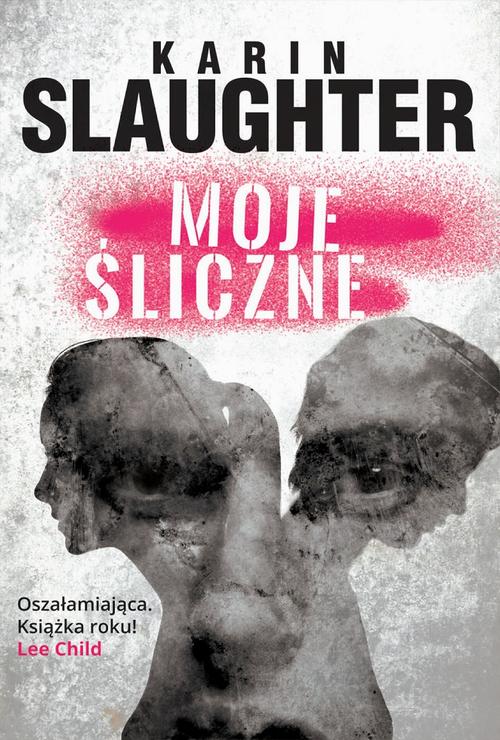 Tytuł: Moje śliczne
Autor: Karin Slaughter
Wydawnictwo: HarperCollins Polska
Formaty: MOBI, EPUB