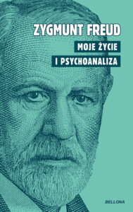 Tytuł: Moje życie i psychoanaliza
Autor: Zygmunt Freud
Wydawnictwo: Bellona
Formaty: EPUB, MOBI