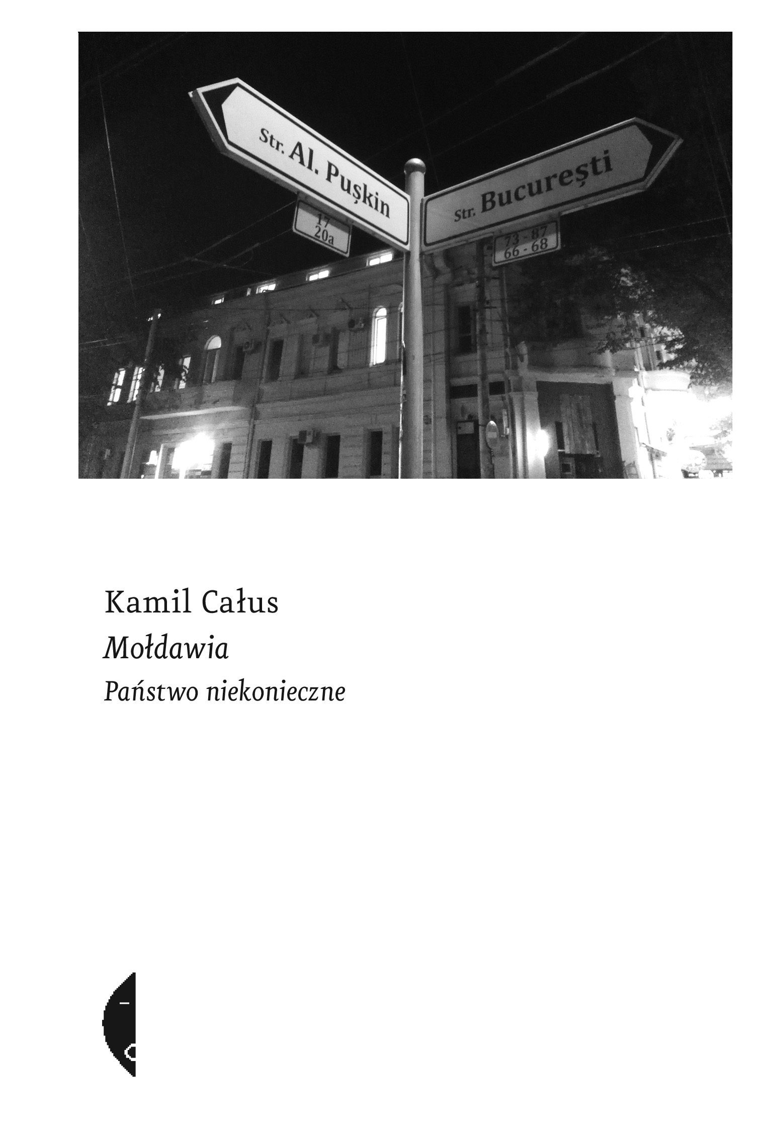 Tytuł: Mołdawia. Państwo niekonieczne
Autor: Kamil Całus
Wydawnictwo: Wydawnictwo Czarne
Formaty: EPUB, MOBI