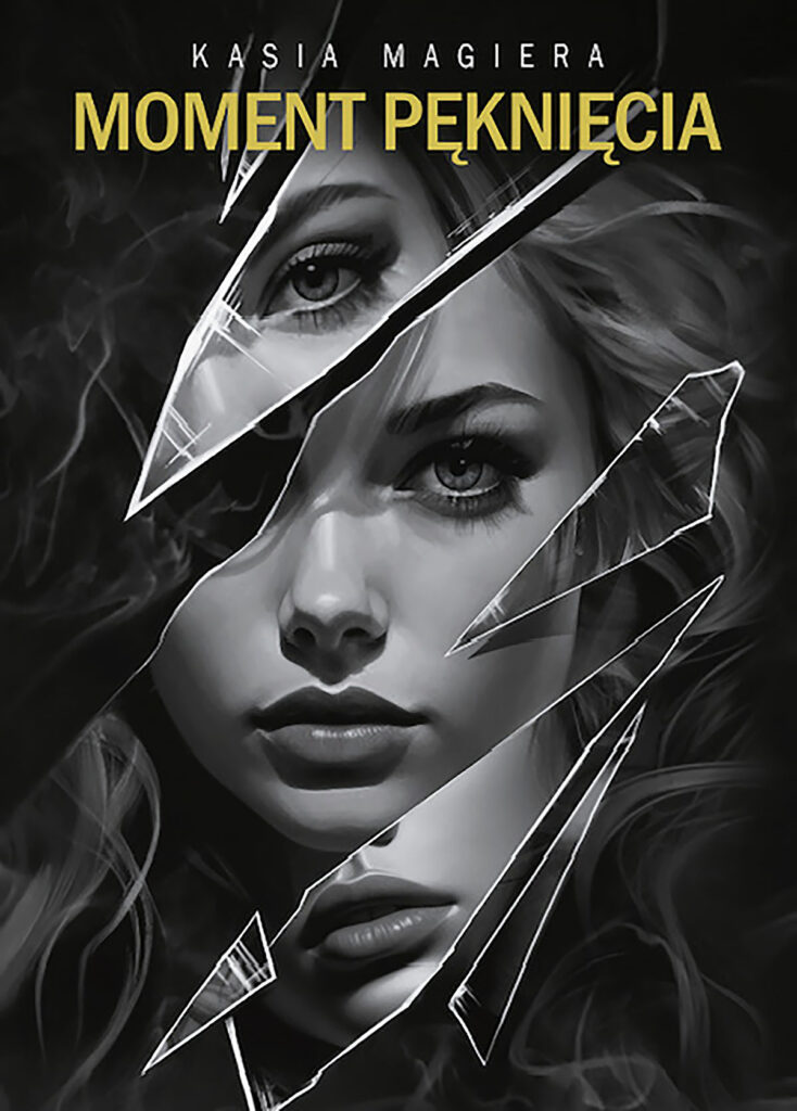 Tytuł: Moment pęknięcia
Autor: Kasia Magiera
Wydawnictwo: Melanż
Formaty: EPUB, MOBI