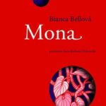 Tytuł: Mona
Autor: Bianca Bellova
Wydawnictwo: Afera
Formaty: EPUB, MOBI