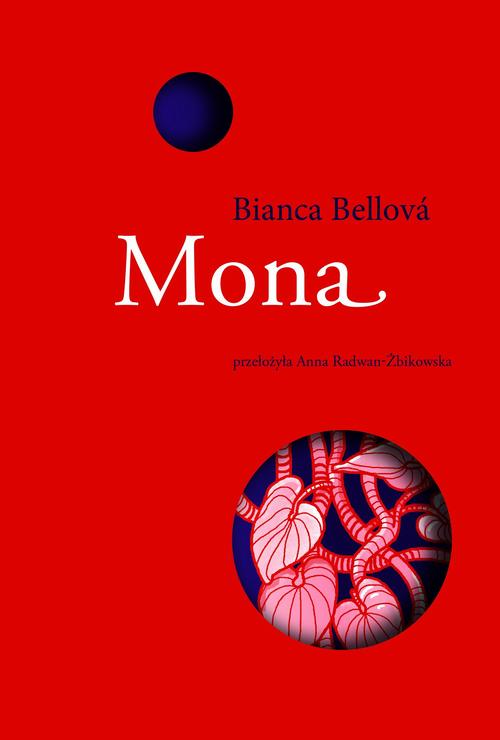 Tytuł: Mona
Autor: Bianca Bellova
Wydawnictwo: Afera
Formaty: EPUB, MOBI