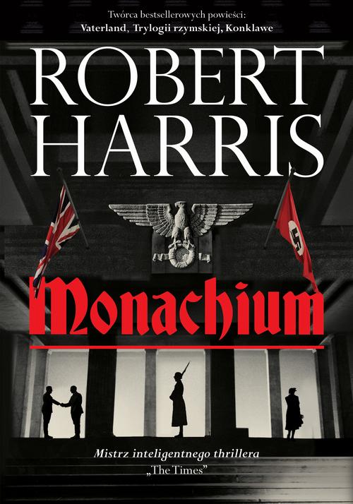Tytuł: Monachium
Autor: Robert Harris
Wydawnictwo: Albatros
Formaty: EPUB, MOBI
