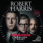 Tytuł: MONACHIUM. W OBLICZU WOJNY
Autor: Robert Harris
Wydawnictwo: Albatros
Formaty: MP3