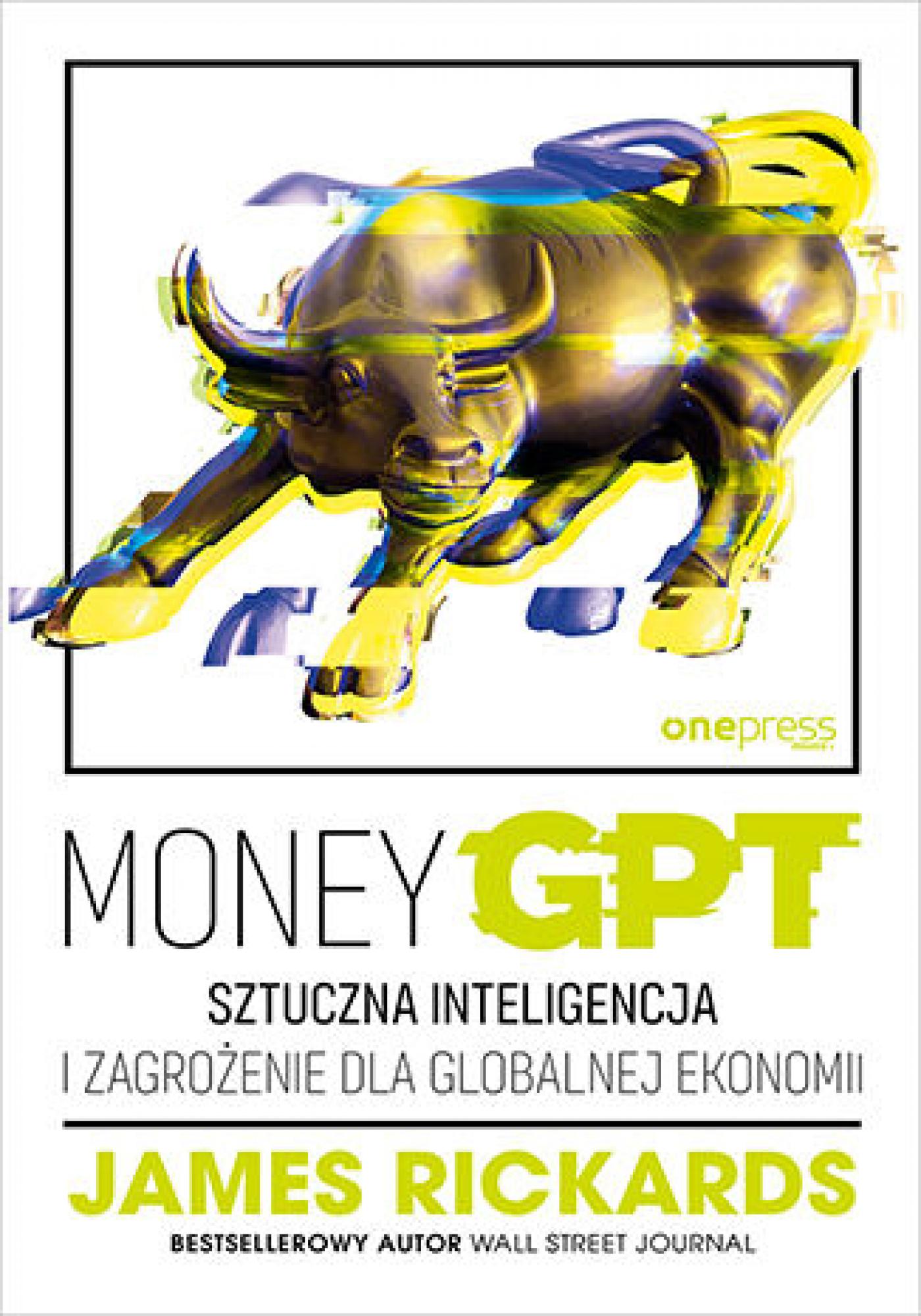 MoneyGPT. Sztuczna inteligencja i zagrożenie dla globalnej ekonomii — okładka e-booka