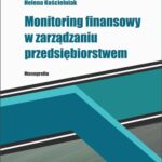 Monitoring finansowy w zarządzaniu przedsiębiorstwem — okładka e-booka