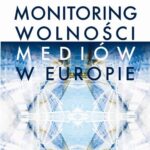 Tytuł: Monitoring wolności mediów w Europie
Autor: Alicja Jaskiernia
Wydawnictwo: Aspra
Formaty: PDF