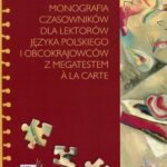 Monografia czasowników dla lektorów języka polskiego i obcokrajowców z megatestem a la carte — okładka e-booka