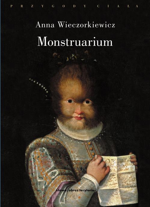 Tytuł: Monstruarium
Autor: Anna Wieczorkiewicz
Wydawnictwo: Słowo/Obraz Terytoria
Formaty: EPUB, MOBI