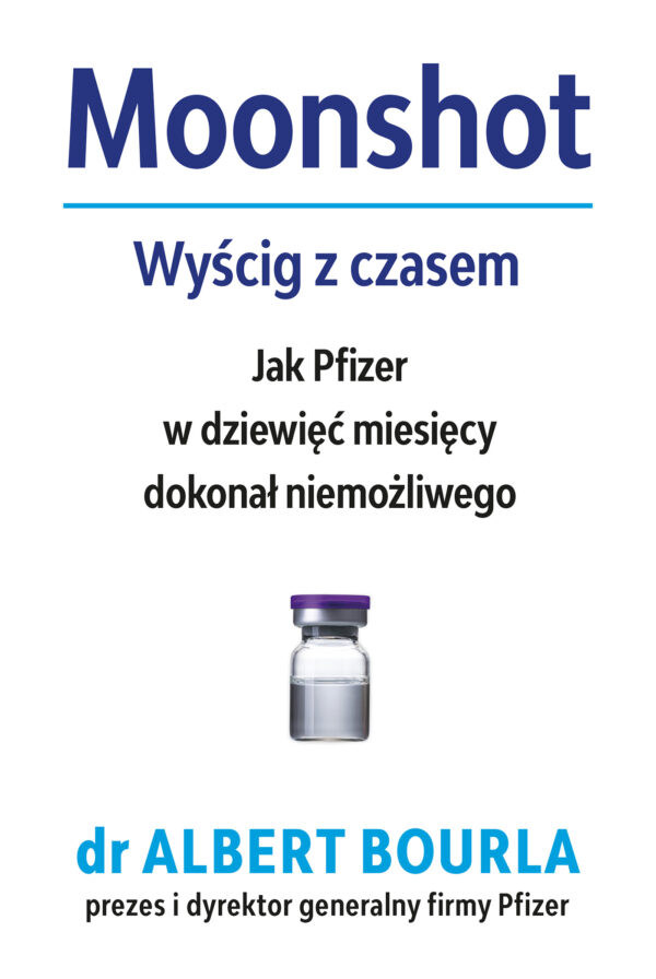 Tytuł: Moonshot. Wyścig z czasem. Jak Pfizer w dziewięć miesięcy dokonał niemożliwego
Autor: Albert Bourla
Wydawnictwo: Insignis Media
Formaty: EPUB, MOBI