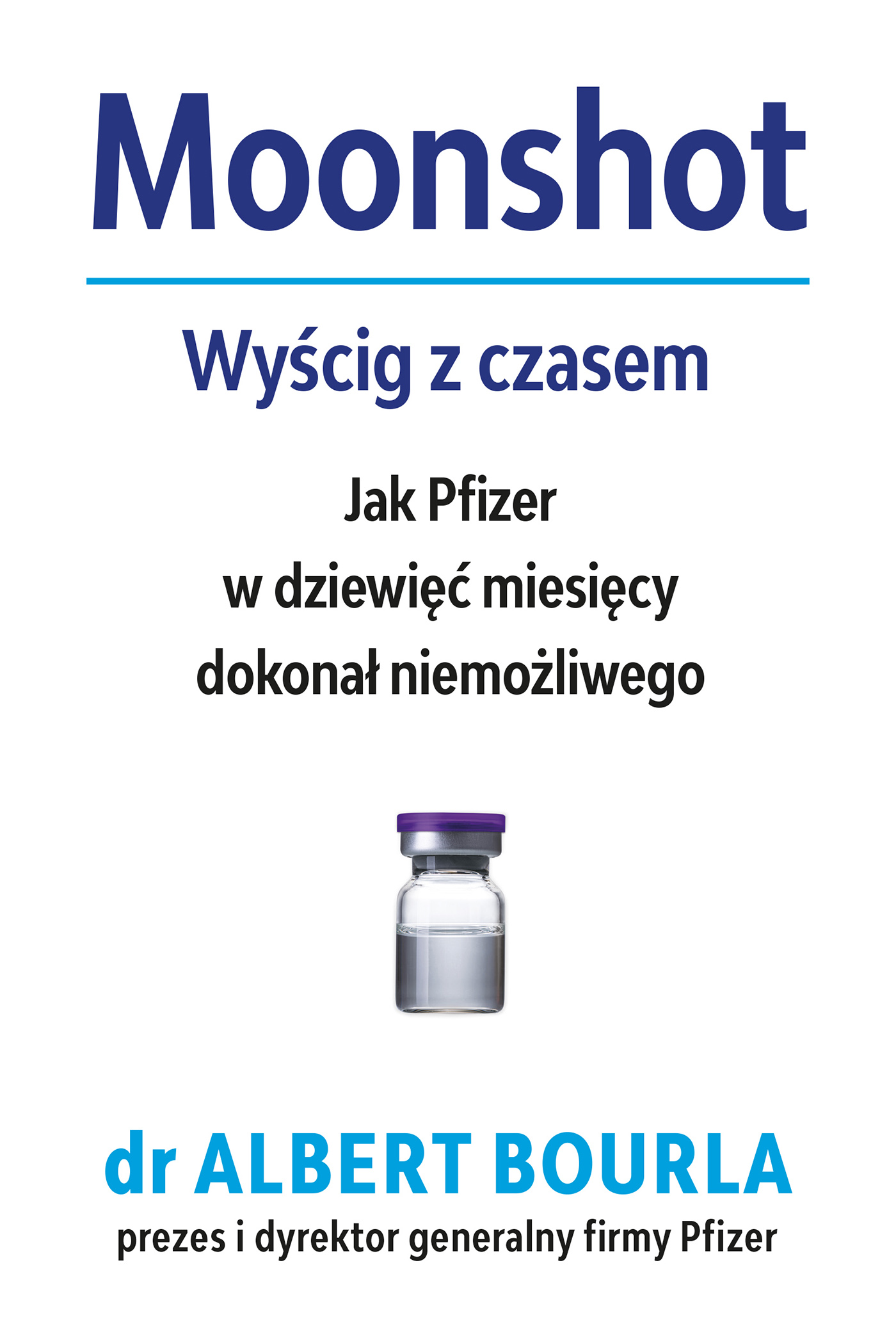 Tytuł: Moonshot. Wyścig z czasem. Jak Pfizer w dziewięć miesięcy dokonał niemożliwego
Autor: Albert Bourla
Wydawnictwo: Insignis Media
Formaty: EPUB, MOBI