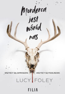 Tytuł: Morderca jest wśród nas
Autor: Lucy Foley
Wydawnictwo: FILIA
Formaty: EPUB, MOBI