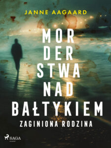Morderstwa nad Bałtykiem. Część 3. Zaginiona rodzina (#3) — okładka e-booka