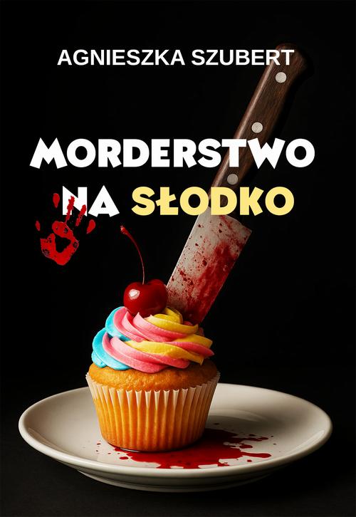 Tytuł: Morderstwo na słodko
Autor: Agnieszka Szubert
Wydawnictwo: Wydawnictwo e-bookowo
Formaty: MOBI, EPUB, PDF