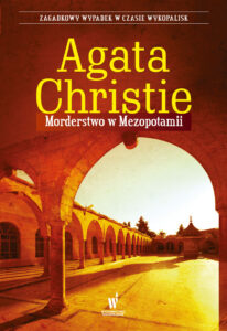 Tytuł: Morderstwo w Mezopotamii
Autor: Agata Christie
Wydawnictwo: Wydawnictwo Dolnośląskie
Formaty: EPUB, MOBI