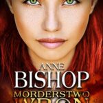 Tytuł: Morderstwo Wron. Inni – tom drugi
Autor: Anne Bishop
Wydawnictwo: Initium
Formaty: EPUB, MOBI