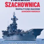 Tytuł: Morska szachownica – geopolityczne znaczenie akwenów morskich
Autor: Piotr Mickiewicz
Wydawnictwo: Wydawnictwo Naukowe E Book
Formaty: PDF
