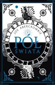 Tytuł: Morze Drzazg (#2). Pół świata
Autor: Joe Abercrombie
Wydawnictwo: REBIS
Formaty: EPUB, MOBI