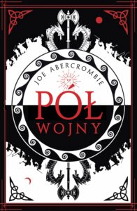 Tytuł: Morze Drzazg (#3). Pół wojny
Autor: Joe Abercrombie
Wydawnictwo: REBIS
Formaty: EPUB, MOBI