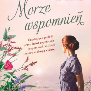 Tytuł: Morze wspomnień
Autor: Fiona Valpy
Wydawnictwo: Świat Książki
Formaty: EPUB, MOBI