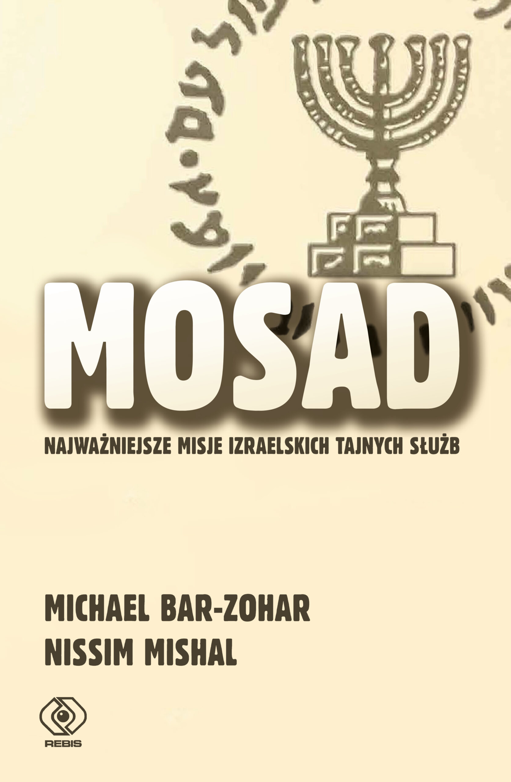 Mosad: najważniejsze misje izraelskich tajnych służb — okładka e-booka