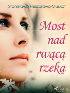 Most nad rwącą rzeką — okładka e-booka