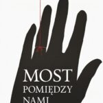 Tytuł: Most pomiędzy nami
Autor: Claudia Moonever
Wydawnictwo: Novae Res
Formaty: EPUB, MOBI