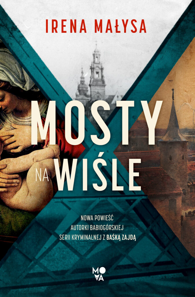 Tytuł: Mosty na Wiśle
Autor: Irena Małysa
Wydawnictwo: Mova
Formaty: EPUB, MOBI