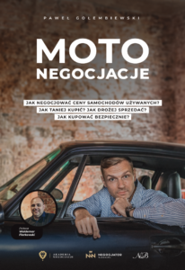 Tytuł: Moto Negocjacje. Tajniki Mistrzowskich Negocjacji Samochodów Używanych
Autor: Paweł Gołembiewski
Wydawnictwo: Akademia Negocjacji
Formaty: EPUB, PDF, MOBI