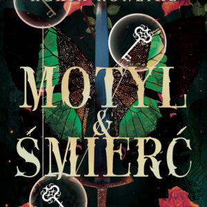 Tytuł: Motyl i Śmierć. Dylogia Róży tom 2 (#2)
Autor: Agata Konefał
Wydawnictwo: SAGA Egmont
Formaty: EPUB, MOBI