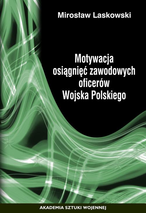Motywacja osiągnięć zawodowych oficerów Wojska Polskiego — okładka e-booka