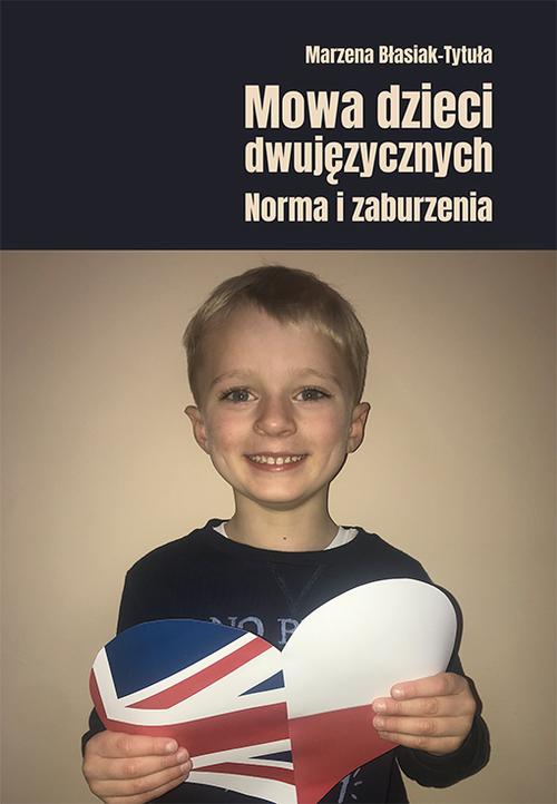 Mowa dzieci dwujęzycznych. Norma i zaburzenia — okładka e-booka