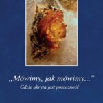 Tytuł: „Mówimy, jak mówimy...” Gdzie ukryta jest potoczność
Autor: 
Wydawnictwo: Wydawnictwo Uniwersytetu Gdańskiego
Formaty: PDF