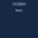 Tytuł: Mowy
Autor: Marek Tulliusz Cyceron
Wydawnictwo: Marek Derewiecki
Formaty: PDF