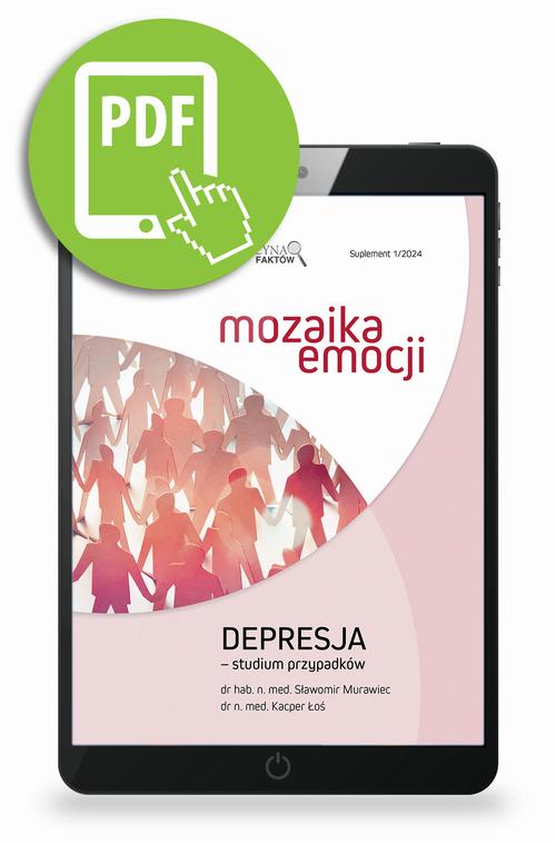 Tytuł: Mozaika emocji. Depresja studium przypadków
Autor: Sławomir Murawiec, Kacper Łoś
Wydawnictwo: Medical Education
Formaty: PDF