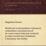 Tytuł: Możliwość wykorzystania wybranych wskaźników enzymatycznych do oceny reakcji indyczek rzeźnych na stres niwelowany dodatkiem L-karnityny lub choliny
Autor: Magdalena Krauze
Wydawnictwo: Uniwersytet Przyrodniczy w Lublinie
Formaty: PDF