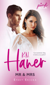 Tytuł: Mr&Mrs
Autor: K.N. Haner
Wydawnictwo: Purple Book
Formaty: EPUB, MOBI