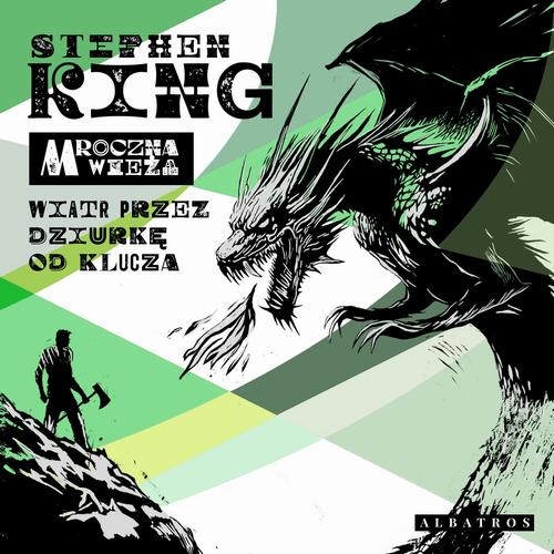 Tytuł: Mroczna Wieża: Wiatr przez dziurkę od klucza
Autor: Stephen King
Wydawnictwo: Albatros
Formaty: MP3