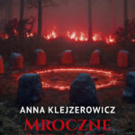 Tytuł: Mroczne letnisko
Autor: Anna Klejzerowicz
Wydawnictwo: Purple Book
Formaty: EPUB, MOBI