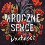 Tytuł: Mroczne serce. Darkness
Autor: Anna Wolf
Wydawnictwo: Wydawnictwo Wolf
Formaty: MOBI, EPUB