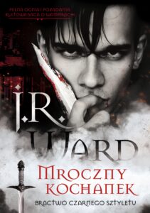 Tytuł: Mroczny kochanek
Autor: J.R Ward
Wydawnictwo: Wydawnictwo Nowa Baśń
Formaty: EPUB, MOBI